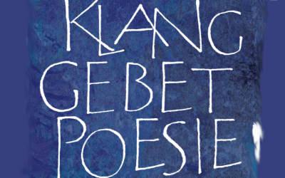 Klang Gebet Poesie – Psalmen 2023