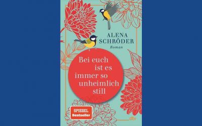 BEI EUCH IST ES IMMER SO UNHEIMLICH STILL: ALENA SCHRÖDER LIEST AUS IHREM NEUEN ROMAN