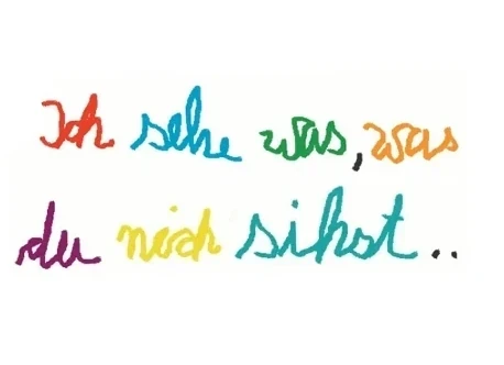 Ich sehe was...