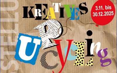  Ausstellung: Kreatives UpCycling